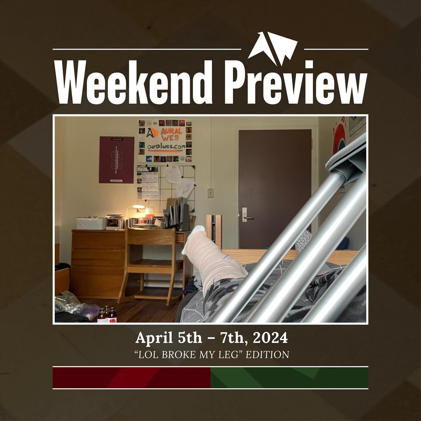 Weekend Preview 4/5 &ndash; 4/7/2024

well i&rsquo;ve gotten myself into a bit of a pickle, haven&rsquo;t i? i slip on some wet grass on the way to the S&amp;C and now i have to &ldquo;get metal plates installed&rdquo;. anyway yeah i&rsquo;m going un