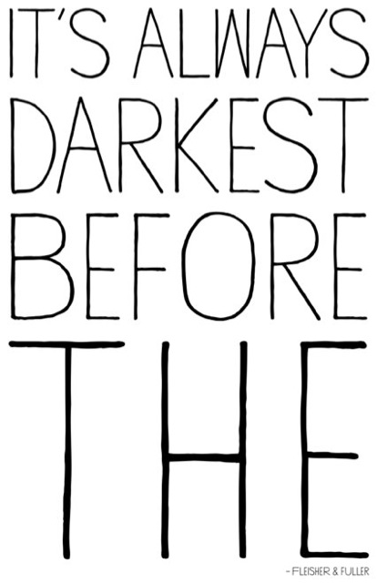 "It's always darkest before the" — Fleisher & Fuller LIMITED EDITION PRINT (ETSY)