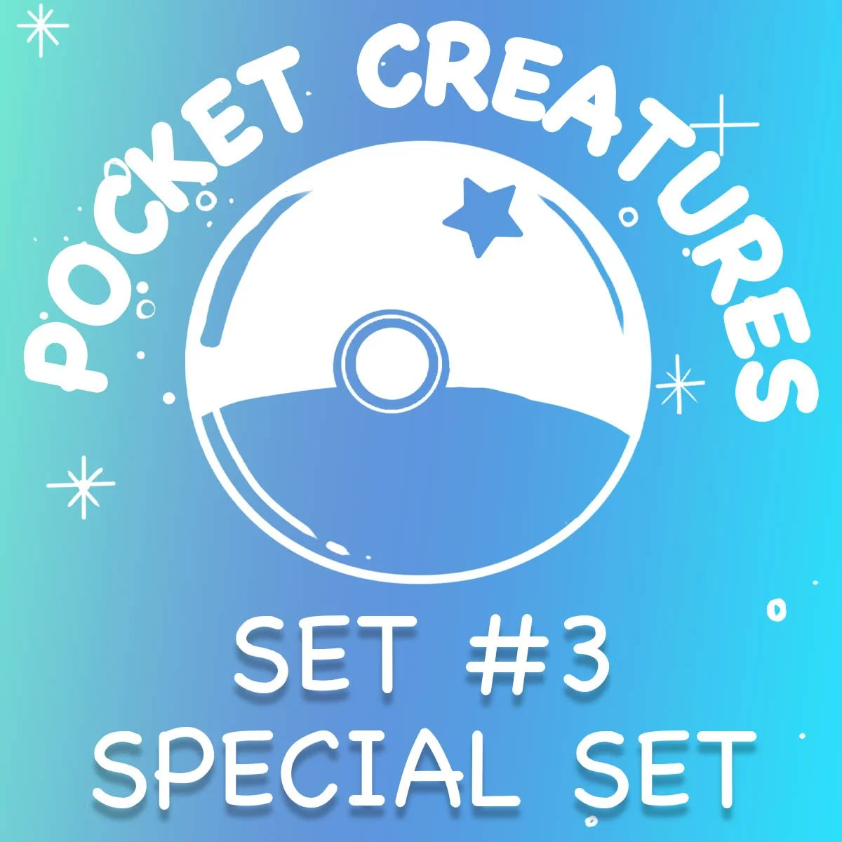 Pocket Creatures ⭐ Set 3 SPECIAL SET 🫧 BUBBLE BABIES 🫧