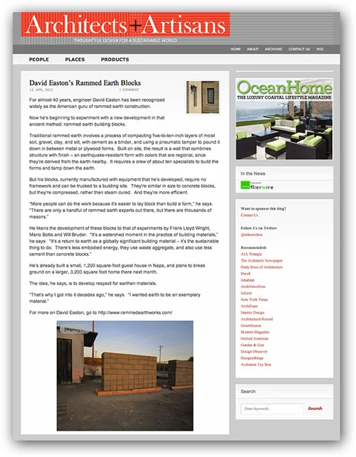 Architects + Artisans April, 2012 "It’s a watershed moment in the practice of building materials … it’s a return to earth as a globally significant building material – it’s the sustainable thing to do."