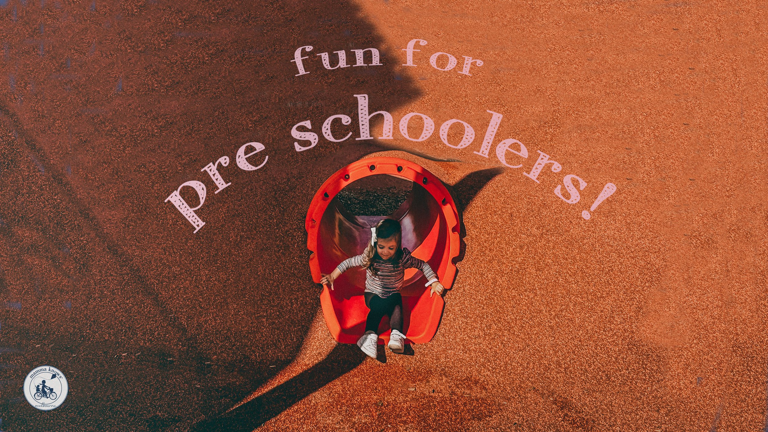 Fun for pre schoolers