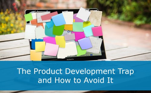 The Product Development Trap