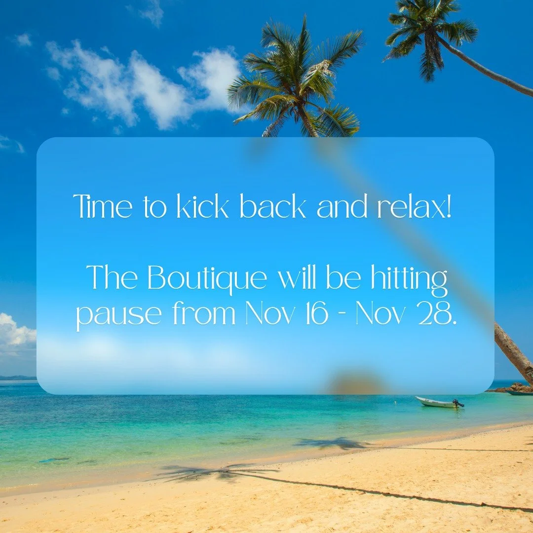 Vacation Time!

Please note the Boutique will be closed for a vacation from Sunday, November 16th, to Friday, November 28th, with normal operations resuming on Saturday, November 29th.

During this time, the online booking system will remain availabl