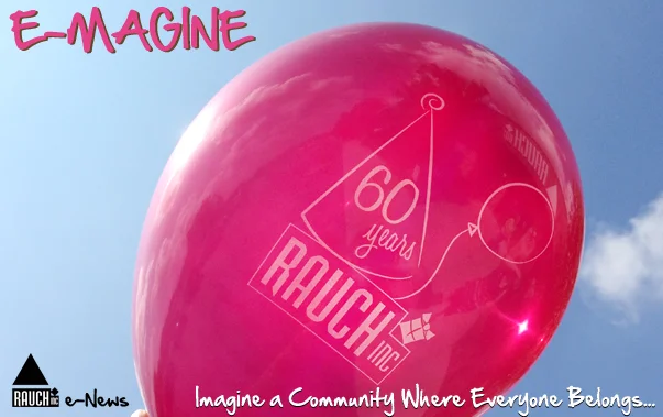 e-magine - Imagine a Community Where Everyone Belongs - Rauch, Inc. e-news