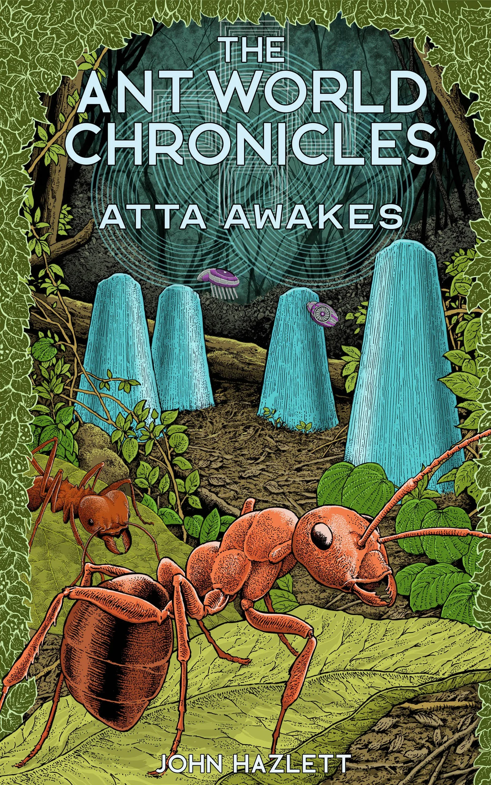  THE ANTWORLD CHRONICLES - Atta Awakes - Book Cover 