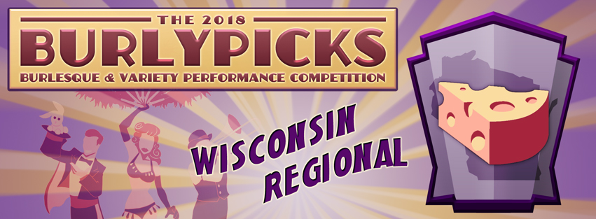 Casting Call: Wisconsin Burlypicks Regional Competition