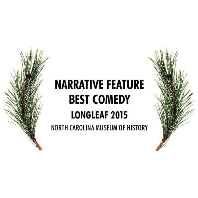 Another win for Father-Like Son! Best comedy feature at the 2015 Longleaf Festival. Stay tuned for more as the boys are cooking up something real nice this summer.