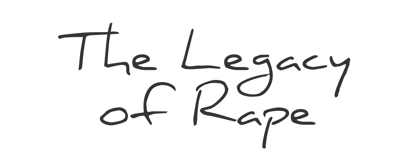 The Legacy of Rape