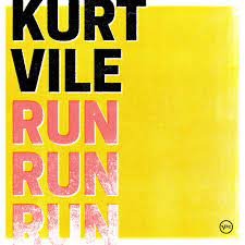 Kurt Vile_Run Run Run [Single].jpeg