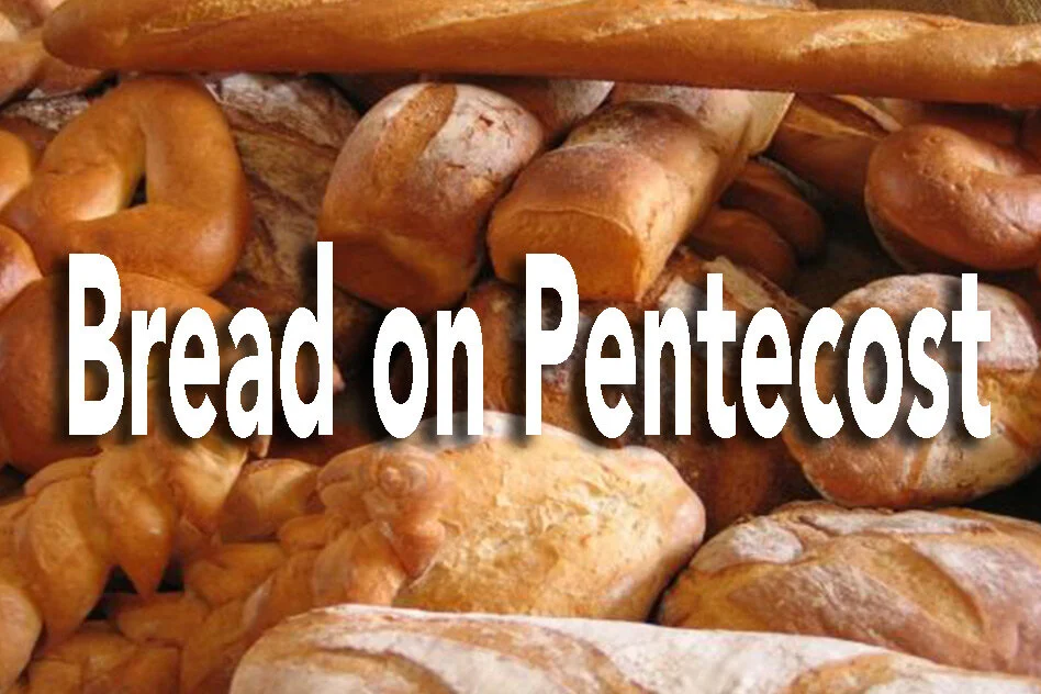 Feast of Harvest/Pentecost Will be Celebrated Beginning Tonight