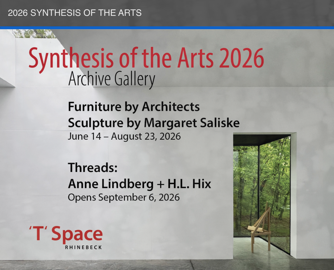 Threads, a collaboration with poet H. L. Hix opens at the Archive Gallery at 'T' Space in Rhinebeck, NY September 6 - 13 December 2026