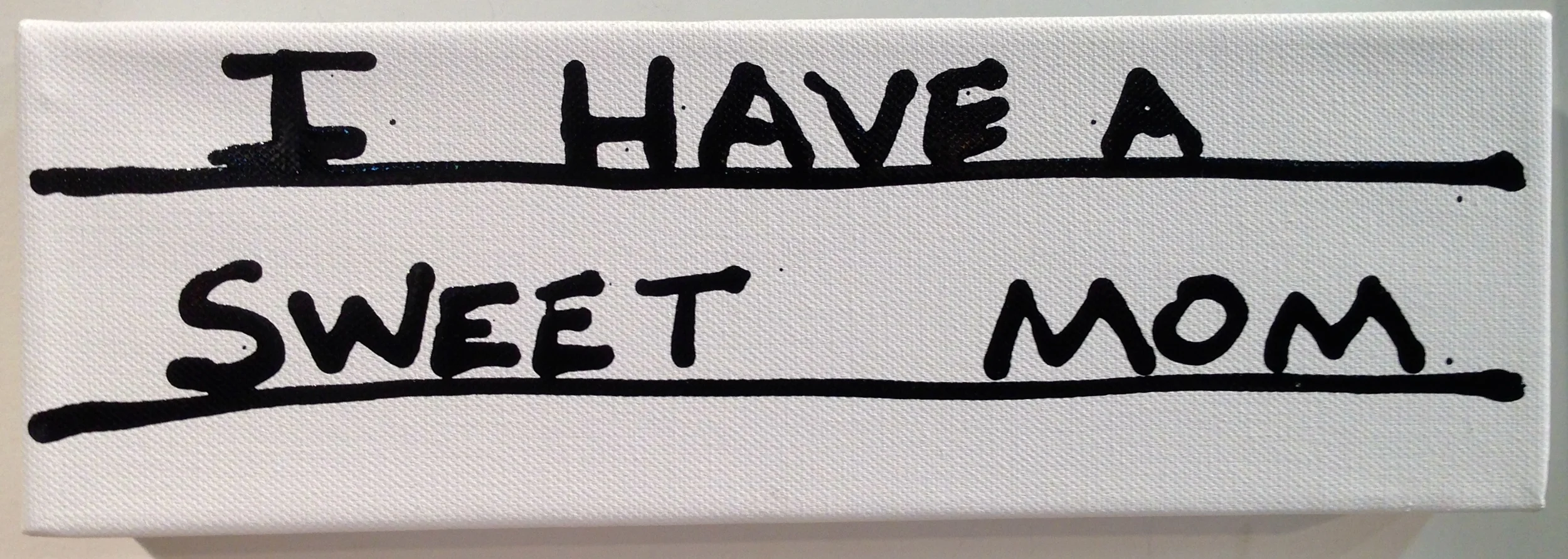 "Sweet Mom" Enamel on Canvas 2013