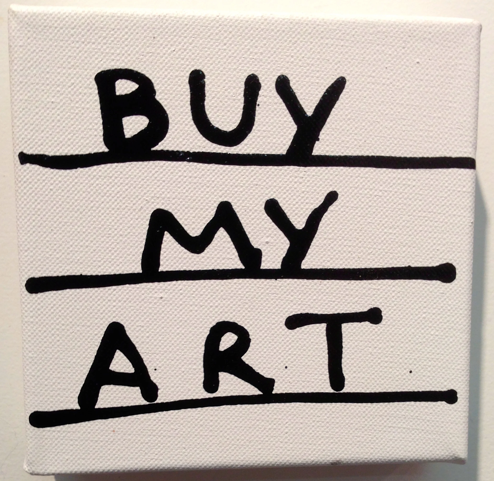 "Buy" 6"x6" Enamel on Canvas 2013