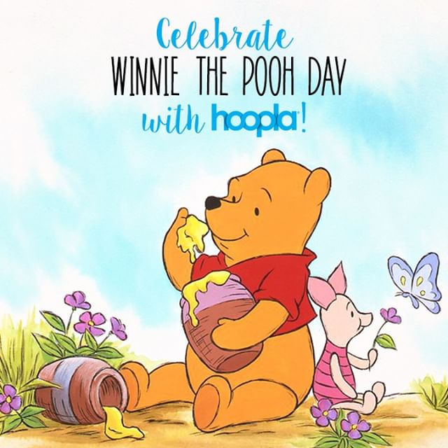 It&rsquo;s #WinniethePoohDay! Check out the many adventures of your favorite Silly Ol&rsquo; Bear and his friends in the Hundred-Acre Wood on #hoopla today! 🍯 #WinniethePooh #AAMilne