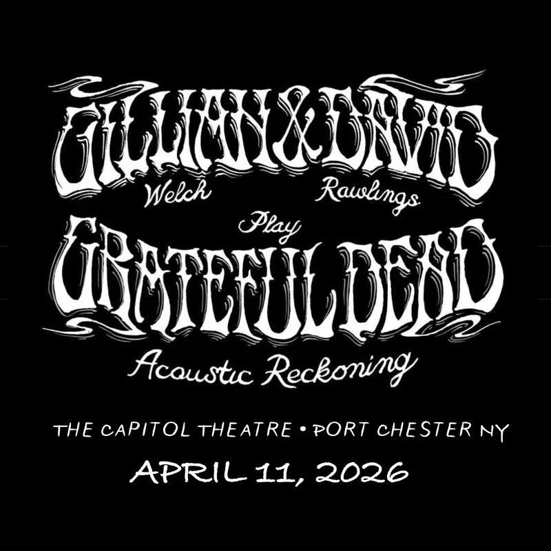 Gillian Welch & Dave Rawlings- Acoustic Reckoning 4/9/26-4/11/26 (Mixing & Mastering)