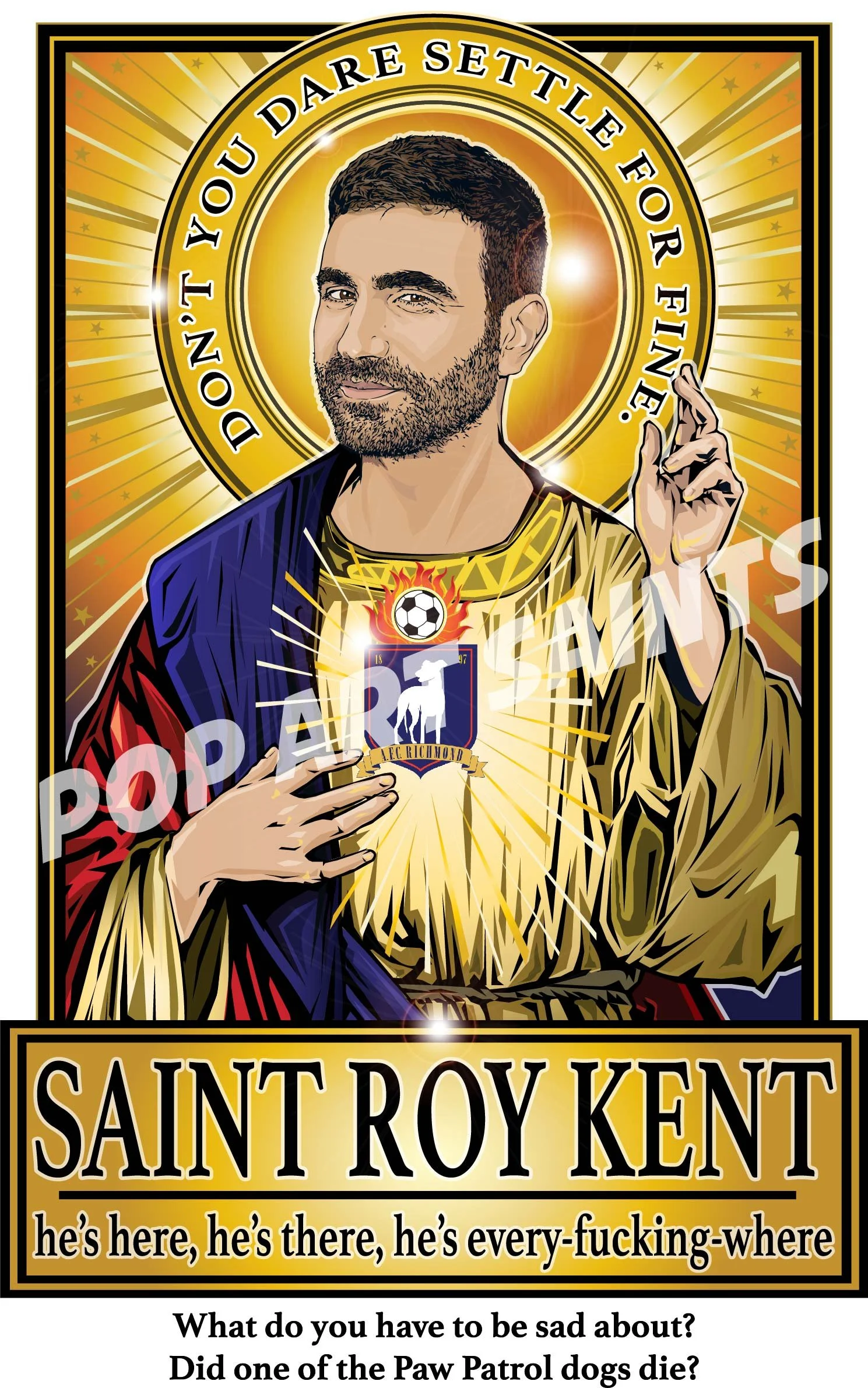 Saint Roy Kent Print.jpg