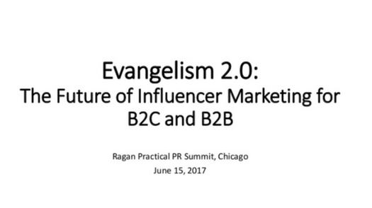  Evangelism 2.0: The Future of Influencer Marketing for B2C and B2B 