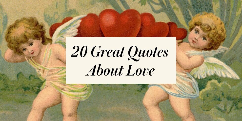 20 of Our Favorite Quotes About Love