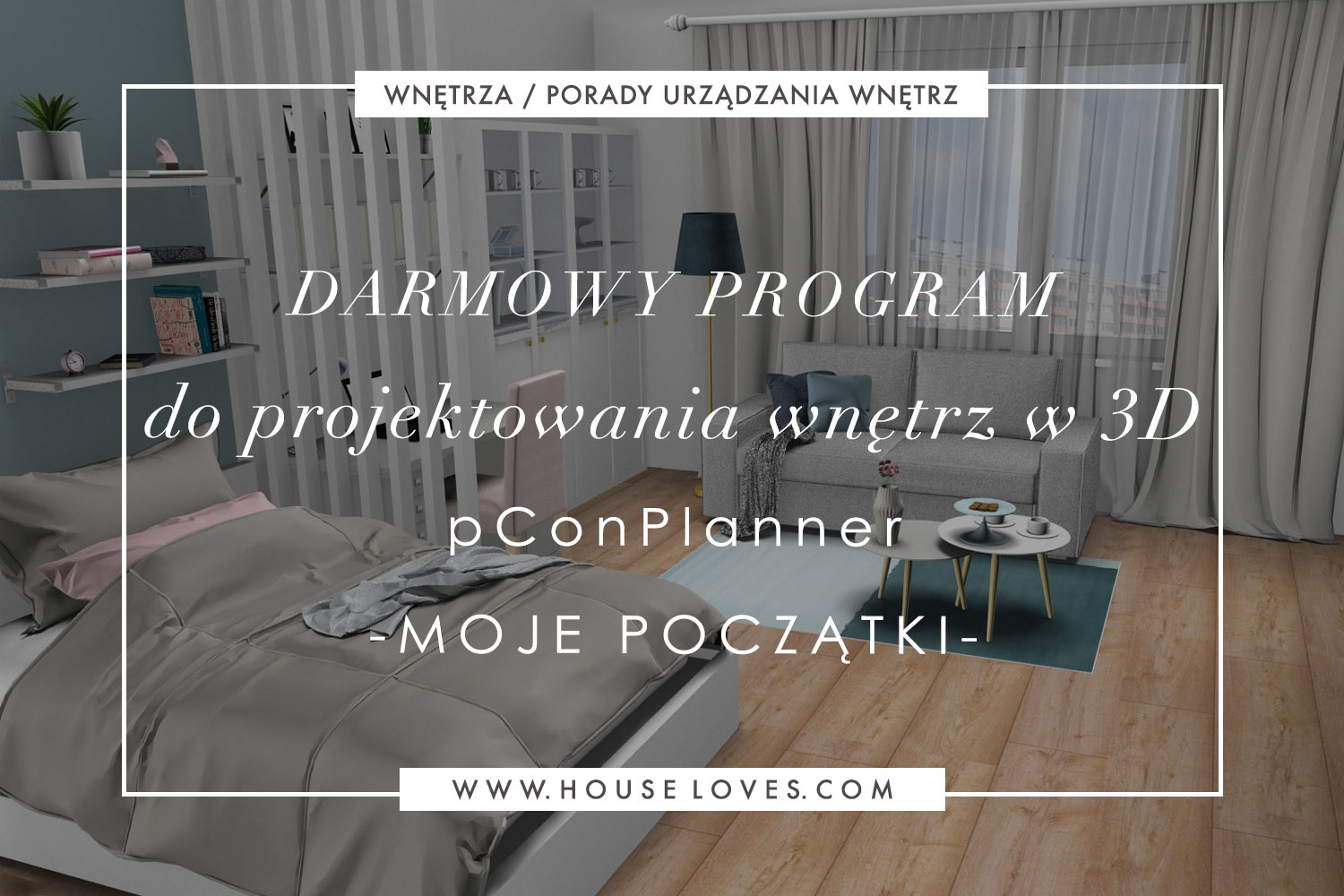 Darmowy Program Do Projektowania Wnetrz W 3d Pcon Planner Moje Poczatki House Loves