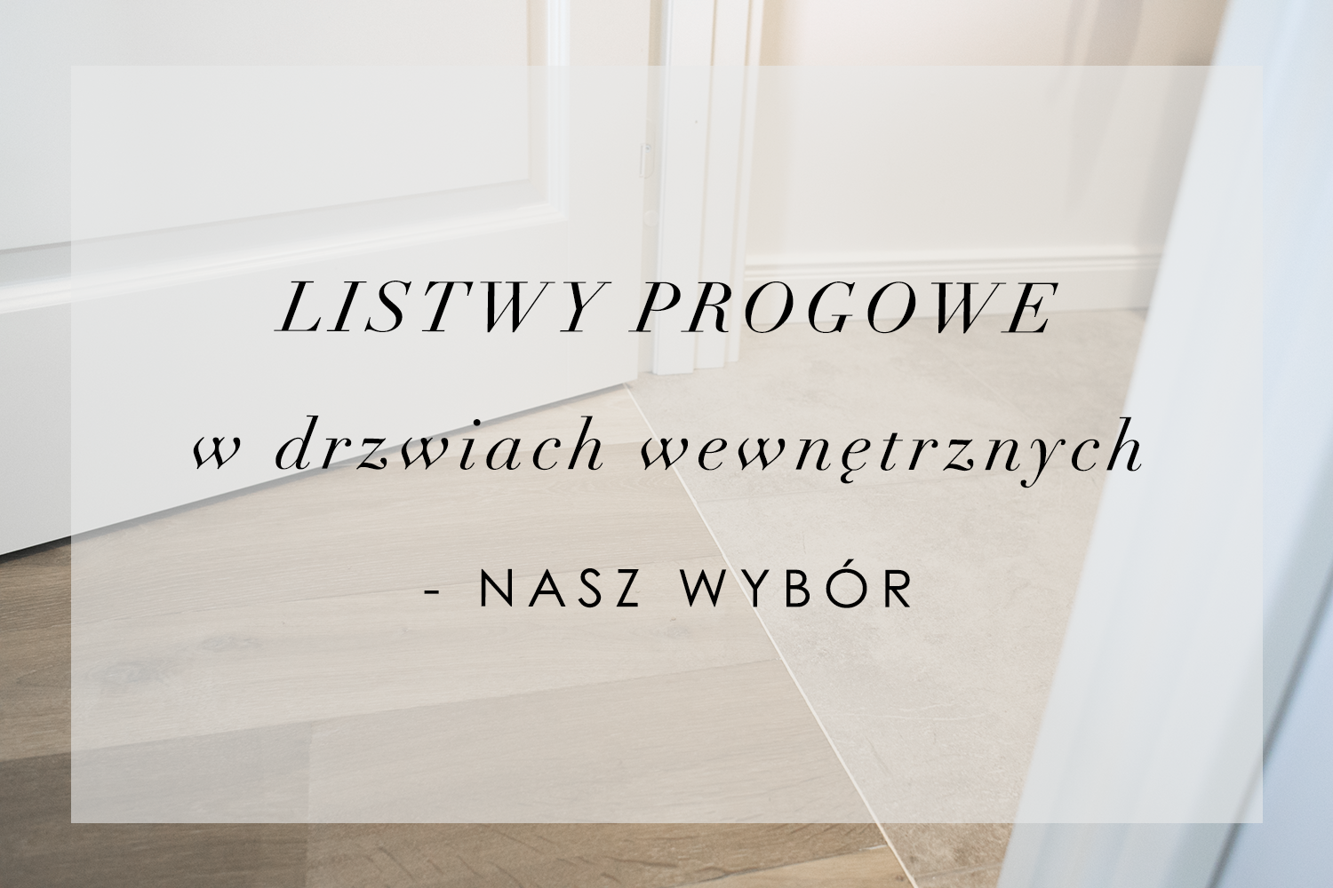 Listwy Progowe w Drzwiach Wewnętrznych - Nasz Wybór