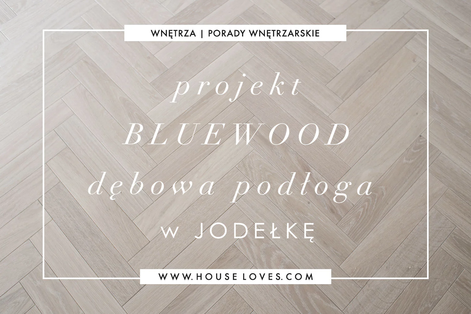 projekt-bluewood-debowa-podłoga-w-jodelke.jpg