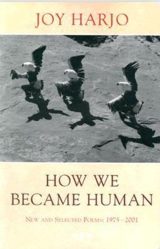 Joy Harjo-How We Became Human.jpg