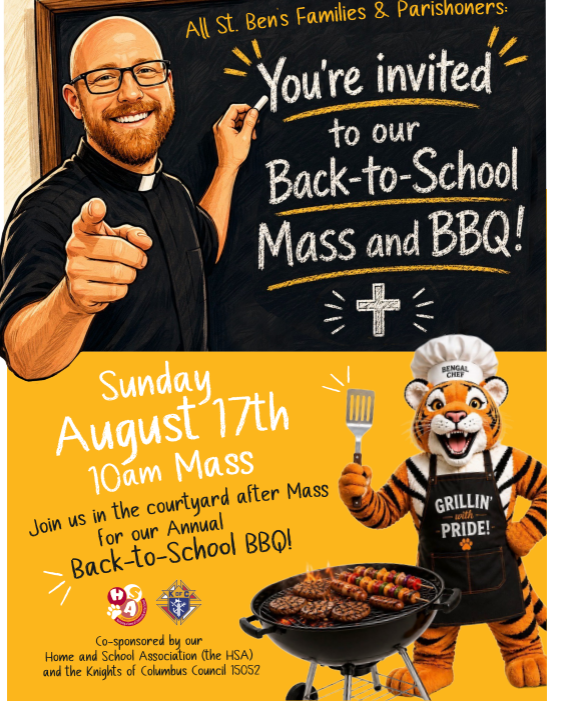 Back to School Family Mass and BBQ! Sunday, August 16th 10AM