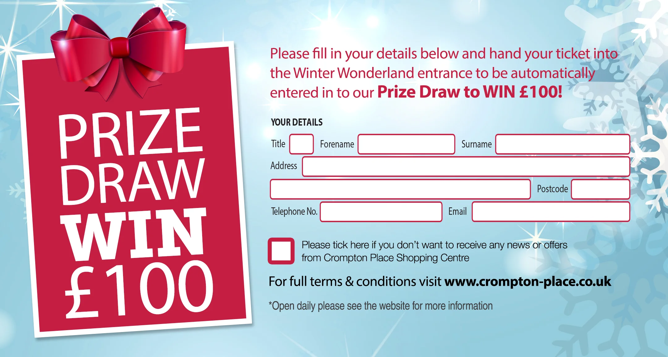 A promotional flyer for a prize draw to win £100, featuring a red gift bow and snowflake background, with spaces to fill in personal details and entry instructions.