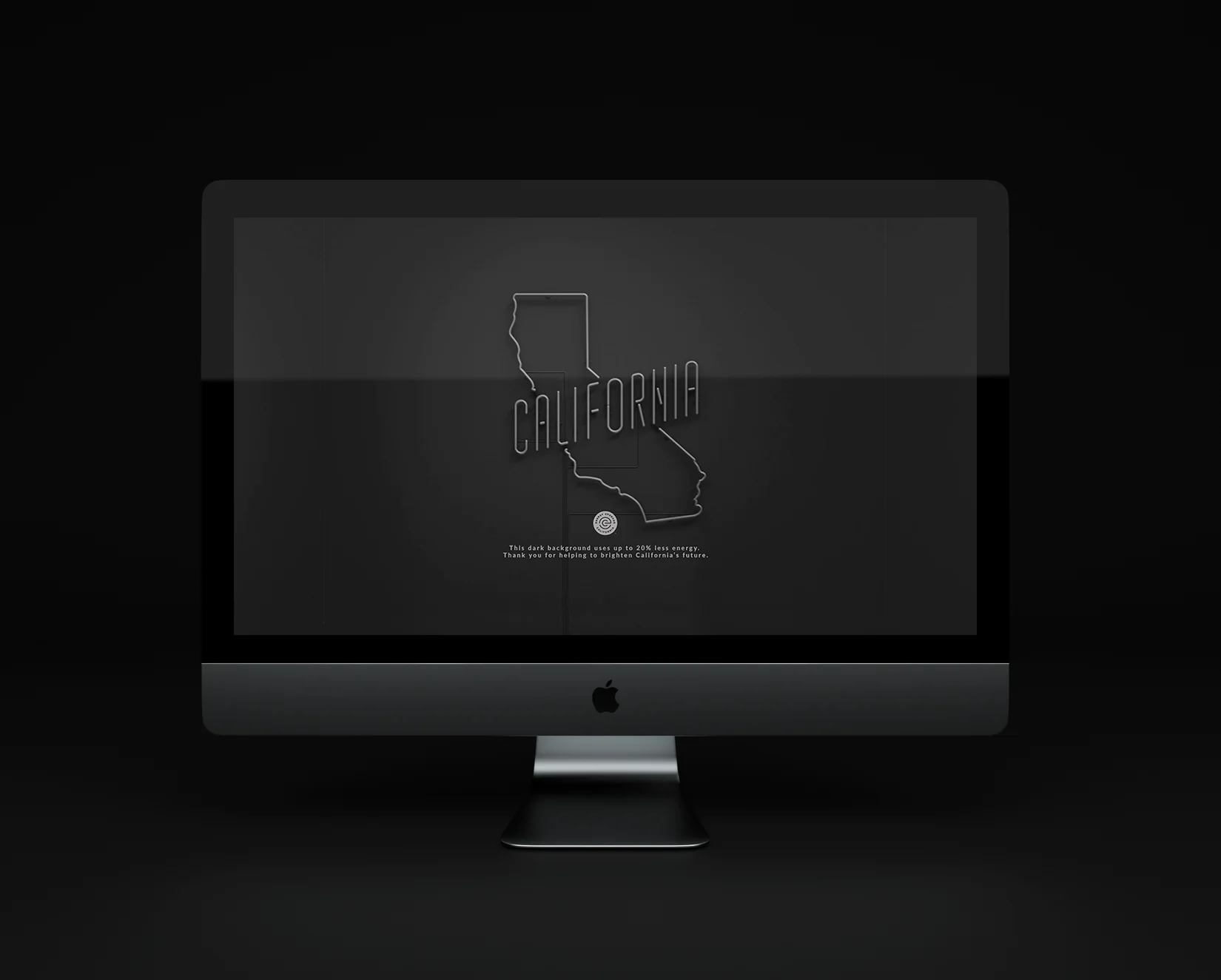  Copy: This dark background uses up to 20% less energy. Thank you for helping to brighten California’s future. 