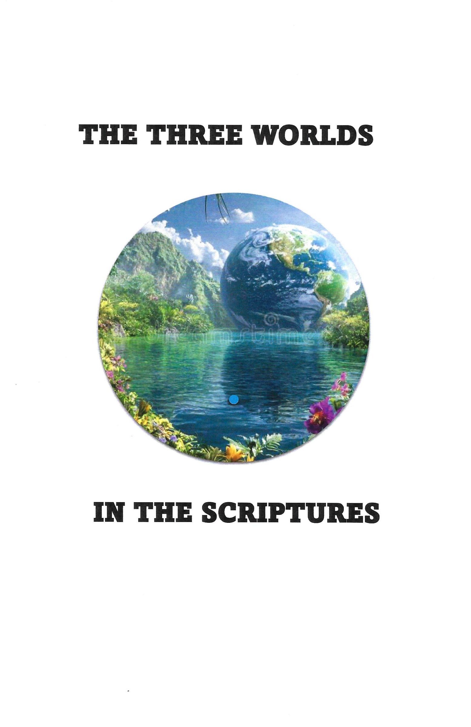 Leaflet- The Three Worlds in the Scripture.jpg