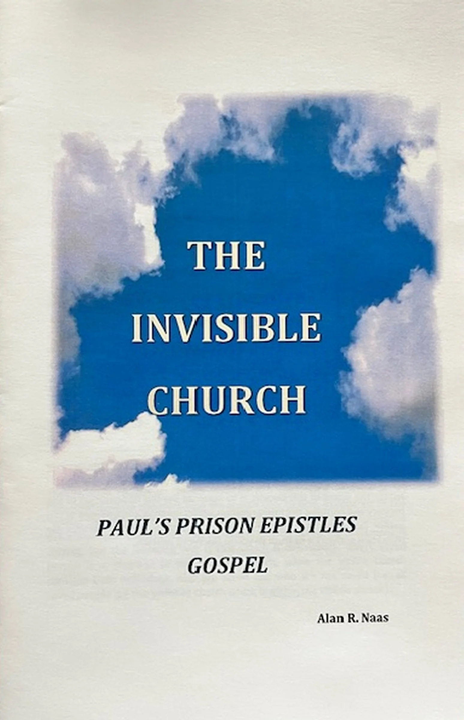 The Invisible Church- Paul's Prison Epistles Gospel.jpeg