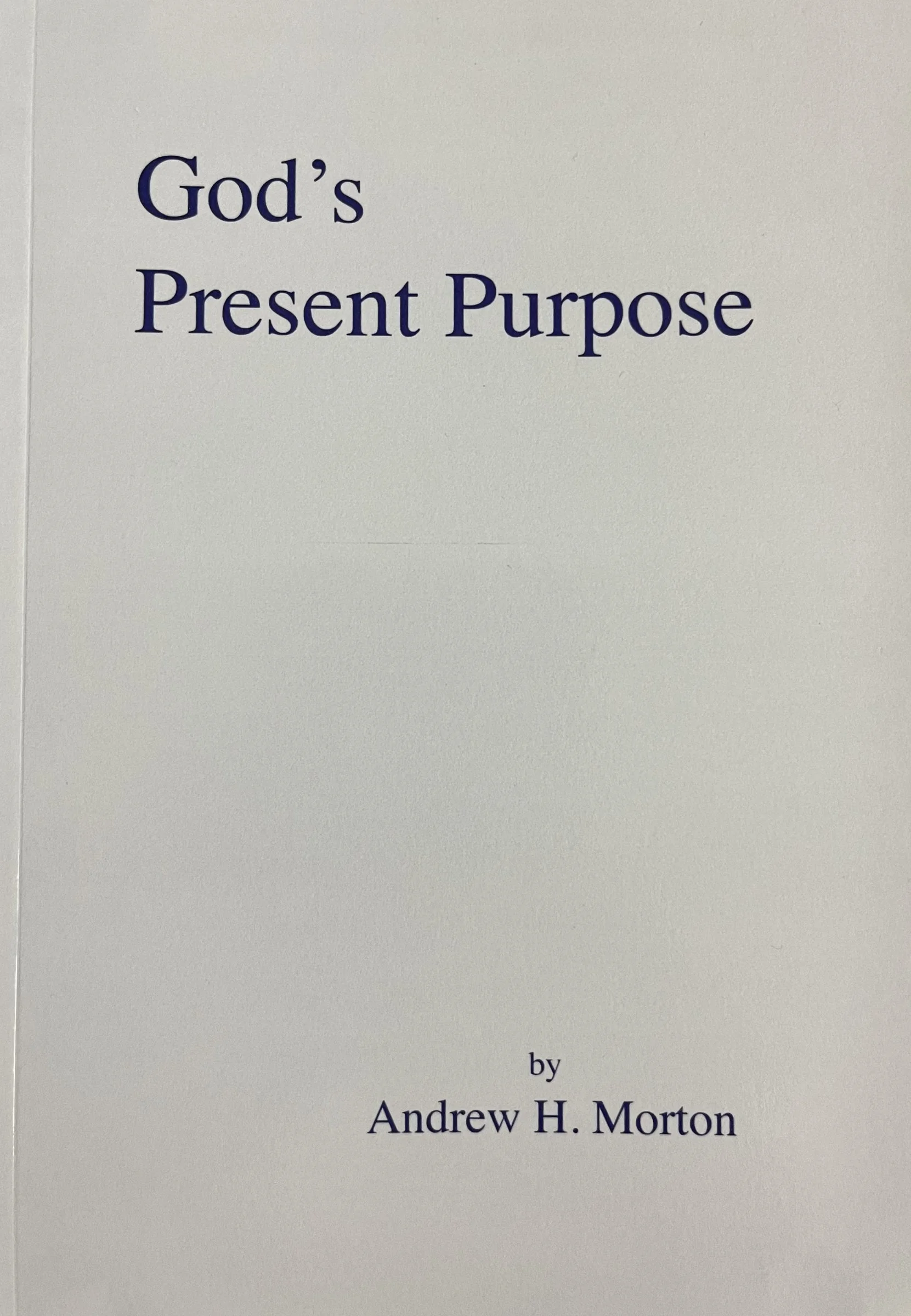 God's Present Purpose.jpeg