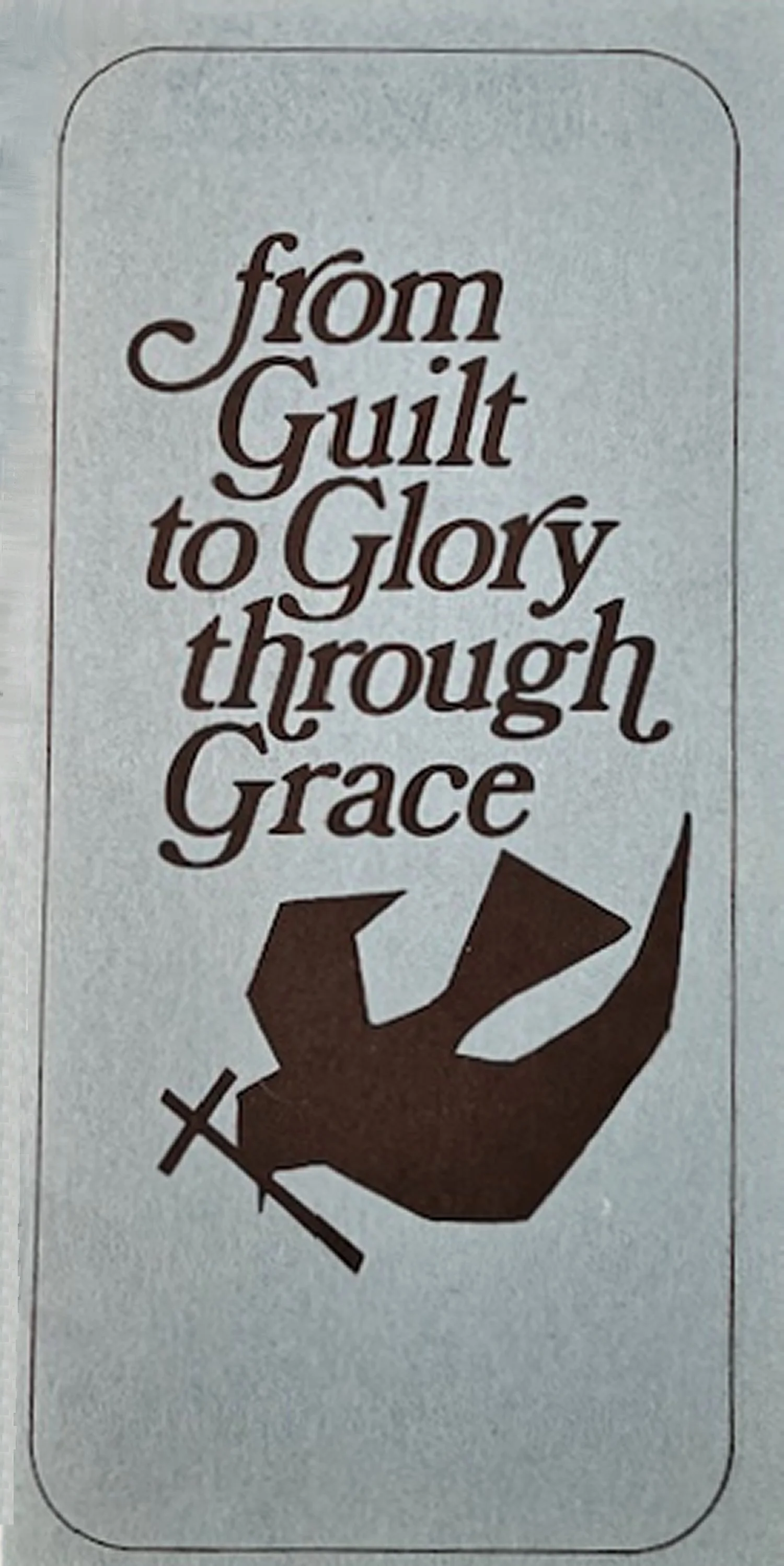 From Guilt to Glory Through Grace.jpg