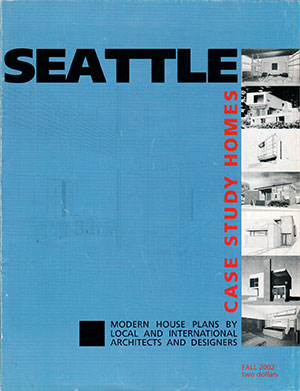 Seattle Case Study Homes October 2002 Case Study House