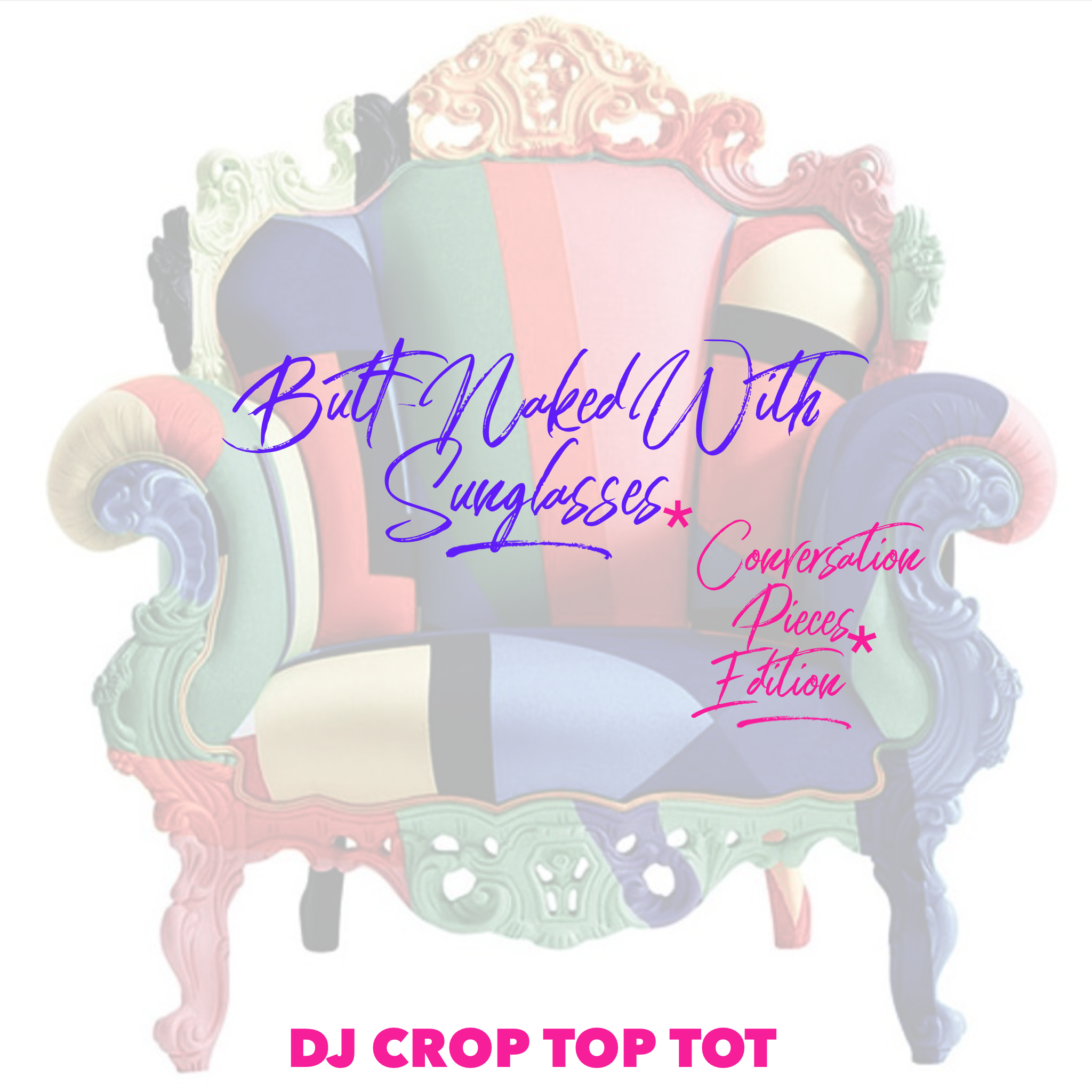 BUTT-NAKED With Sunglasses *Conversation Pieces Edition*