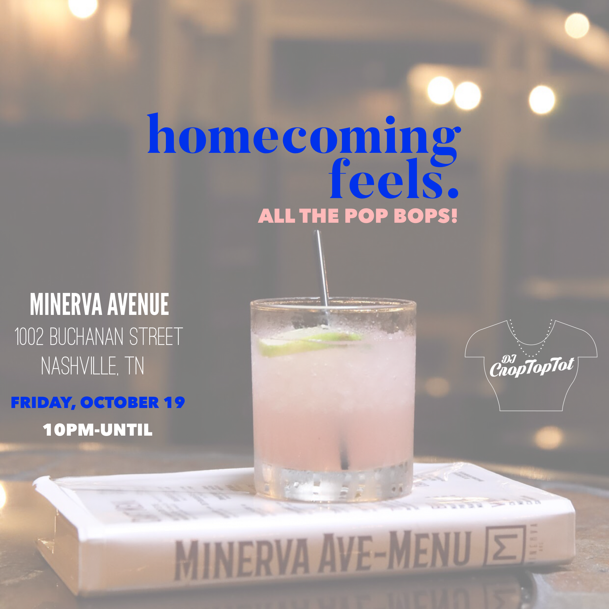 HOMECOMING FEELS | Friday 10.19 @ Minerva Avenue 
