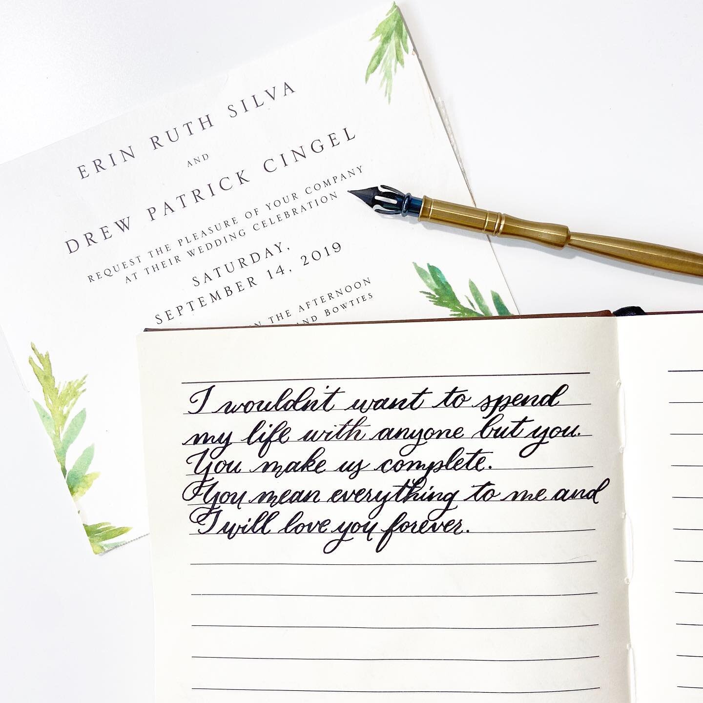 I&rsquo;m not crying , you&rsquo;re crying! Getting to write out others vows in calligraphy is such a sweet and special part of my job. A friend of Erin and Drew&rsquo;s commissioned me to have their vows written in a beautiful,  leather journal for 