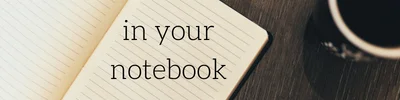 in your notebook.jpg