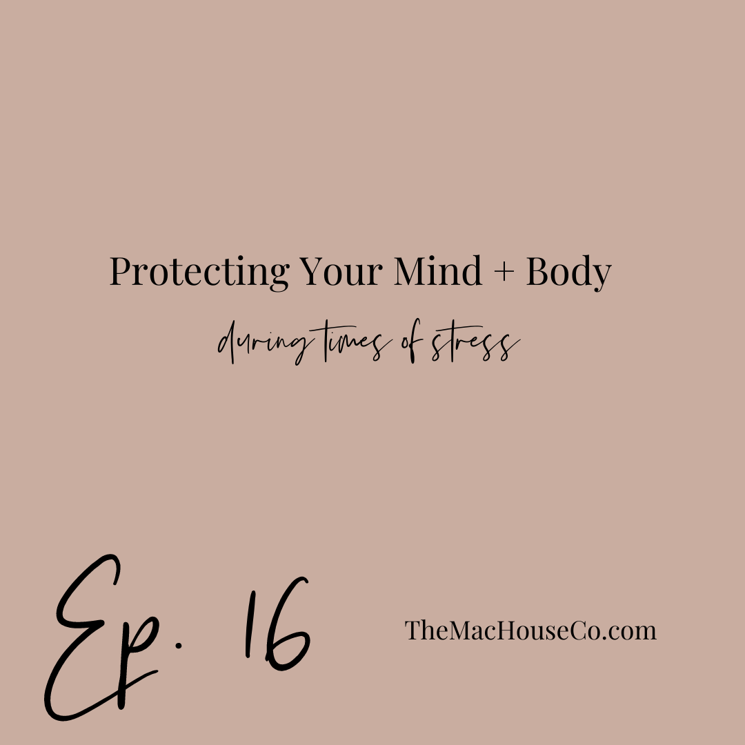 16. | Protecting Your Mind and Body during times of stress