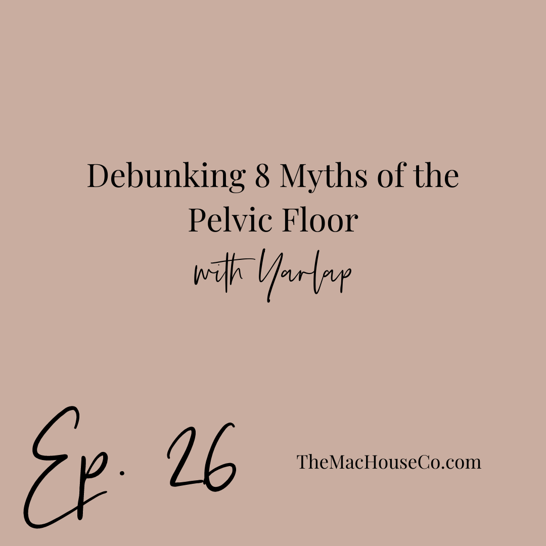 26. | Debunking 8 Myths of the Pelvic Floor