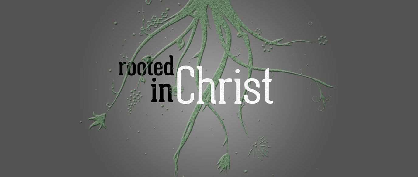 rooted-in-christ-web-banner-big.jpg