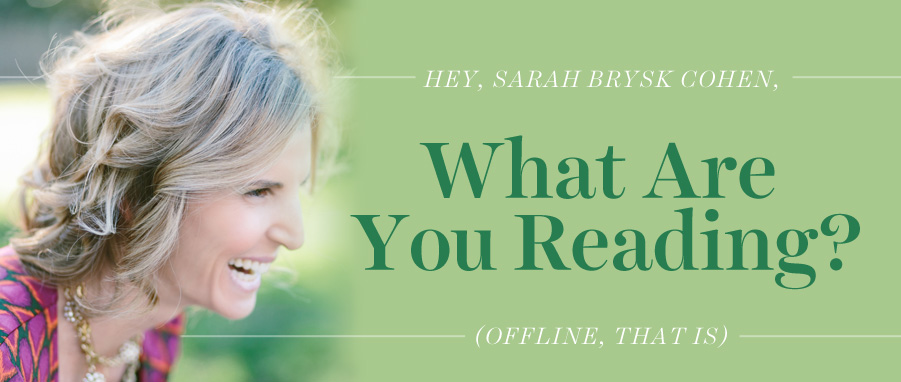 what are you reading sarah brysk cohen