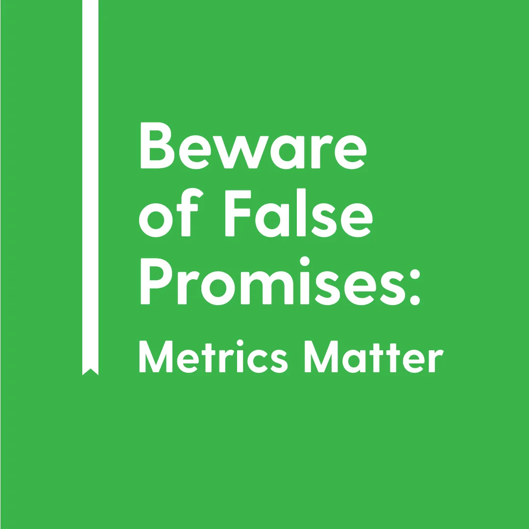 Beware-of-False-Promises-Metrics-Matter.jpg