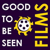 Good To Be Seen Films