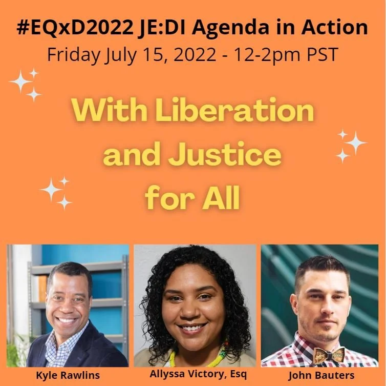 #EQxD2022 JE:DI Agenda in Action #4 - With Liberation and Justice for All