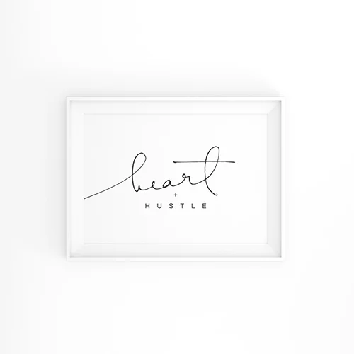 Hello Lovely Living | Heart + Hustle Digital Print - White | Instant Download