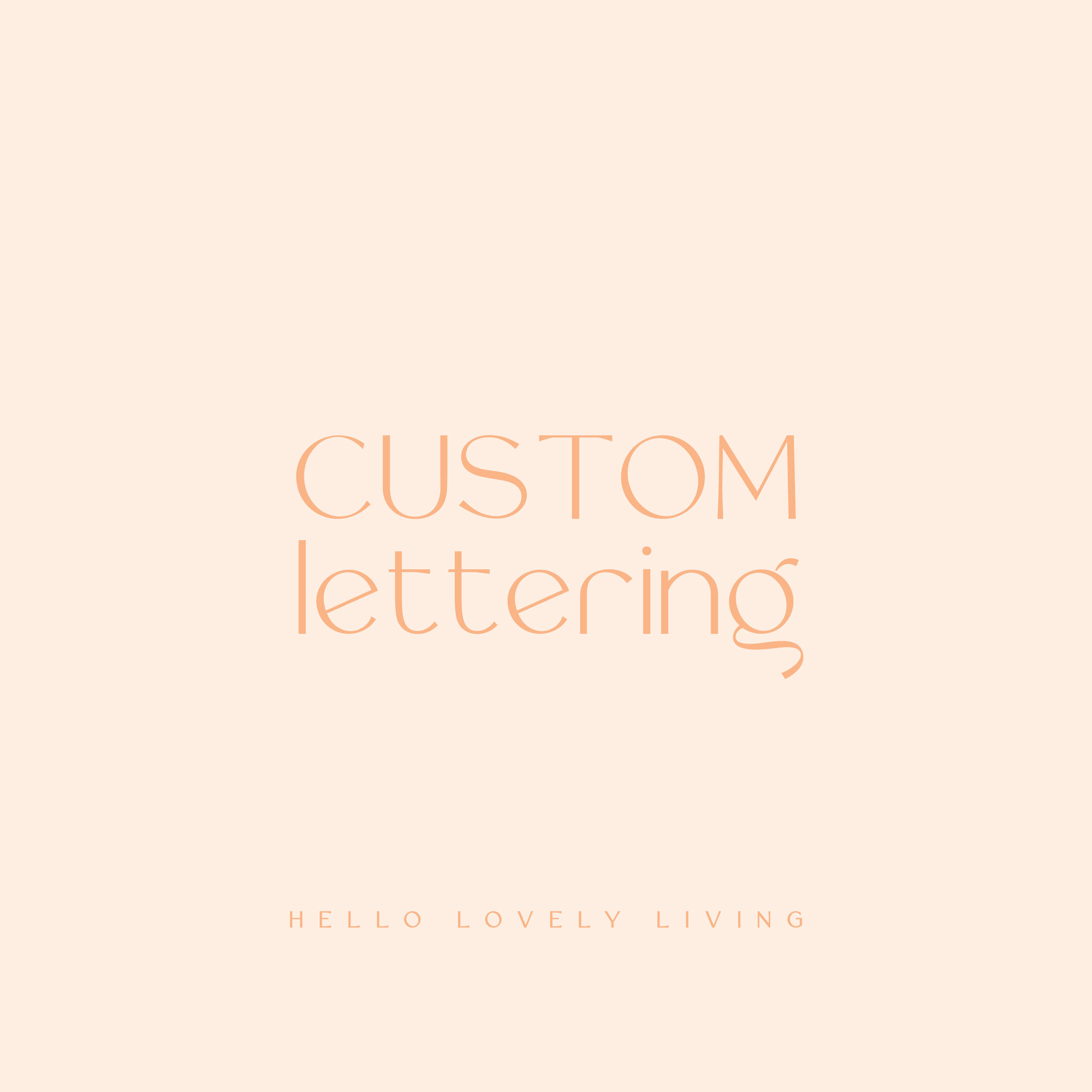 Hello Lovely Living | CUSTOM hand-lettering