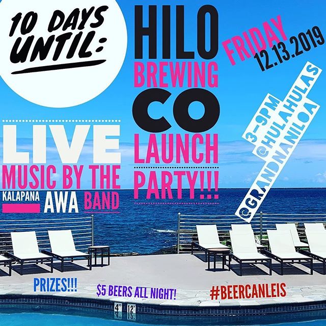 Posted @withrepost &bull; @hilobrewingco Countdown! 10 days until the #hilobrewingco grand launch party @hulahulashilo !!! 12.13.2019 3-9pm with drink specials, prize giveaways and #livemusic by the Kalapana #hawaiibeverage #hawaii #hilo #brandlaunch
