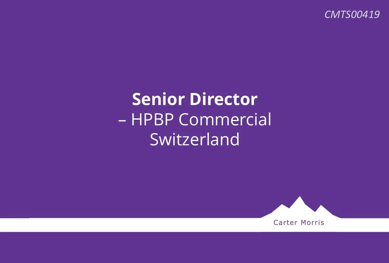 Senior Director – HPBP Commercial, Switzerland