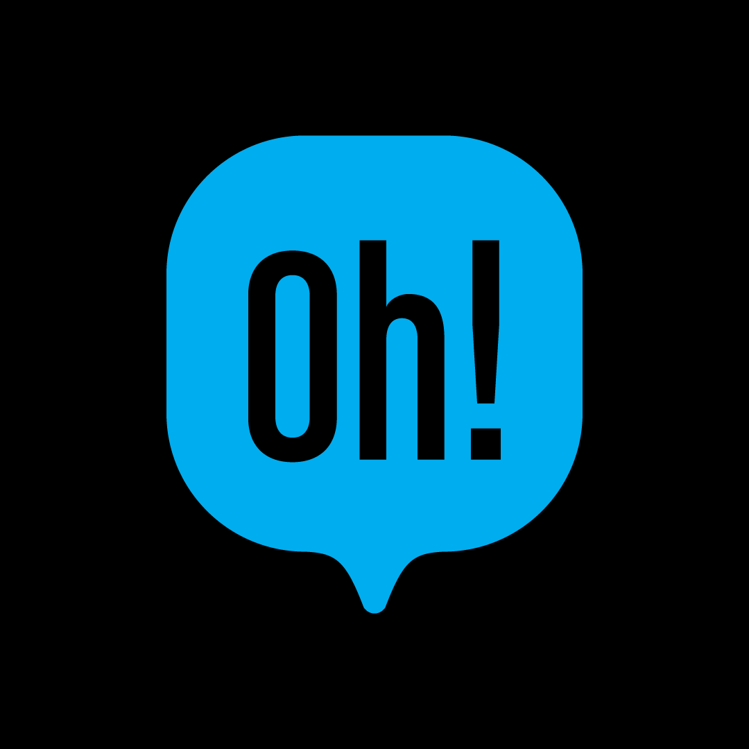 Blue speech bubble with the word "Oh!" in black text on a black background.